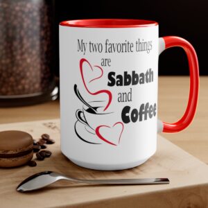 15oz mug My 2 favorite things - Sabbath and Coffee